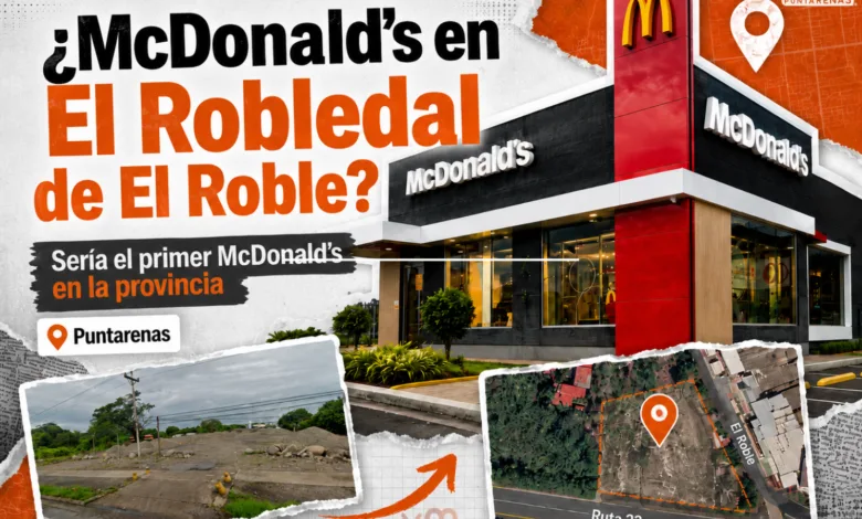 Imagen destacada sobre posible llegada de McDonald’s a El Robledal de El Roble en Puntarenas